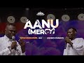 AANU MERCY WOLE EMMANUEL Feat JESUSBOI DAREAYO Aanu Mercy Woleemmanuel Trueworship 2025
