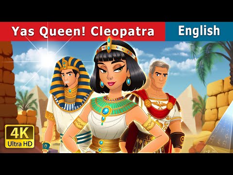 Yas Queen! Cleopatra | Stories for Teenagers | @EnglishFairyTales
