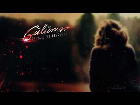 Fetra Ft. Ege Kahraman - Gülümse (Lyric Video)