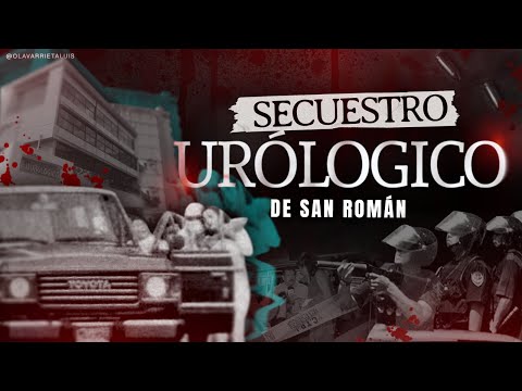 La VERDAD del SECUESTRO DEL UROLÓGICO SAN ROMÁN