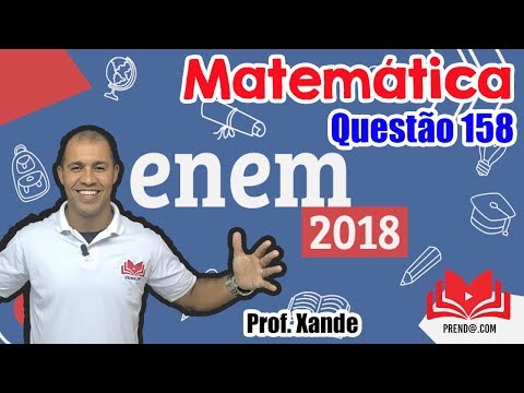 ENEM 2018 - Resolução da Questão 158 (Caderno Azul)