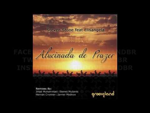 Steven Stone feat. Elisangela - Alucinada de Prazer (Original Mix)