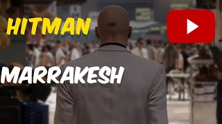 Hitman: Episode 3 - Marrakesh- A Gilded Cage - | the z gamer