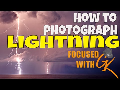 How to photograph Lightning - Long Exposure -Fuji XT4 -Capture One Raw File Processed #FocusedWithGK