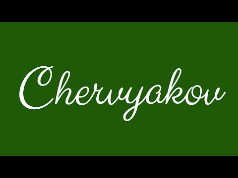 Learn how to Sign the Name Chervyakov Stylishly in Cursive Writing