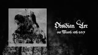 PILLORIAN - Obsidian Arc (Full-Album) [OFFICIAL HD]