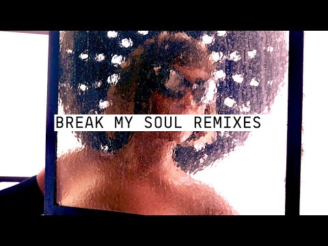 BREAK MY SOUL (HONEY DIJON REMIX)