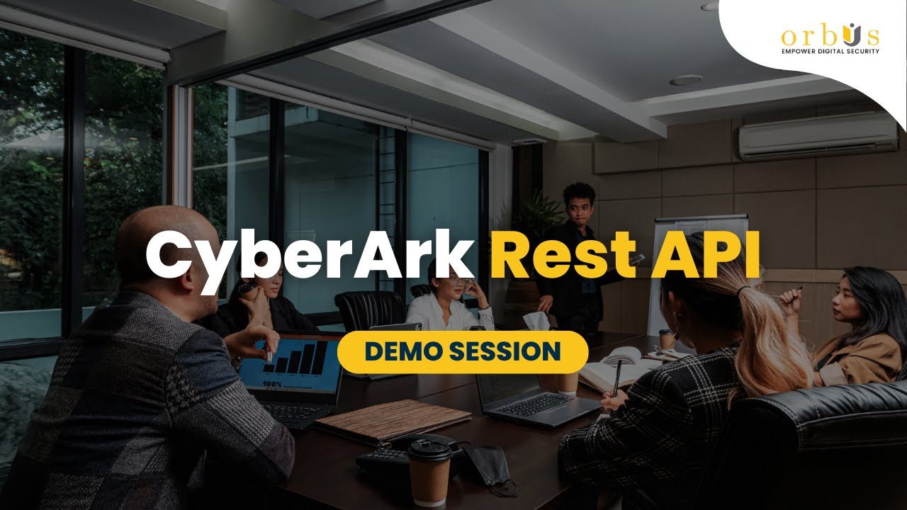 CyberArk REST API Demo Session – Shaping the Future of Cybersecurity
