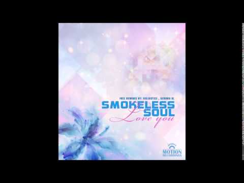 Smokeless Soul - Love You (Solidstice Remix)