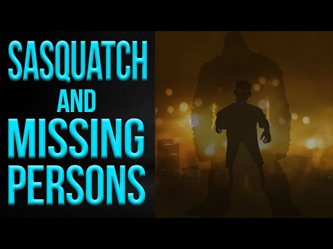 Bigfoot and Missing People