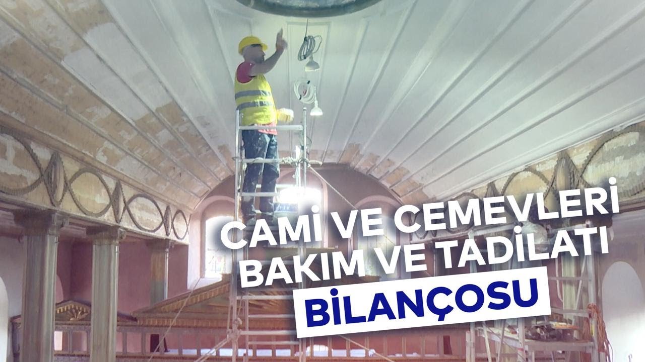 CAMİ VE CEMEVLERİ BAKIMI BİLANÇOSU