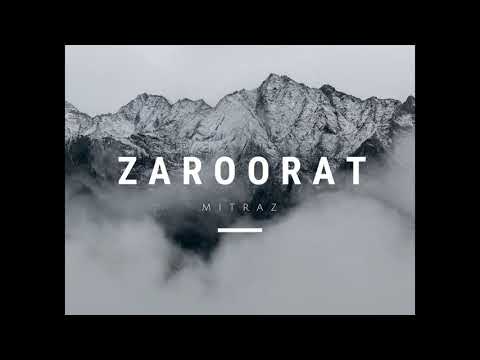 MITRAZ - Zaroorat (Official Audio)