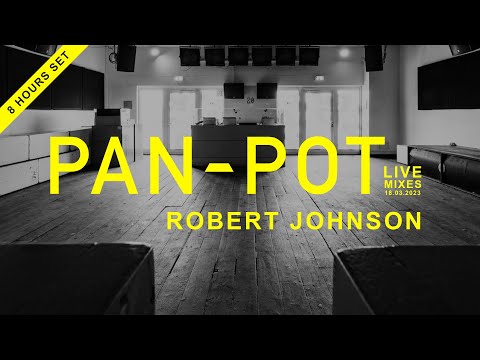 PAN-POT Live @ Robert Johnson | Full 8 Hour Set