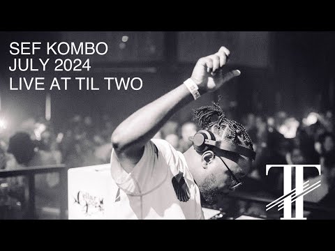 Til Two Parties and Sef Kombo