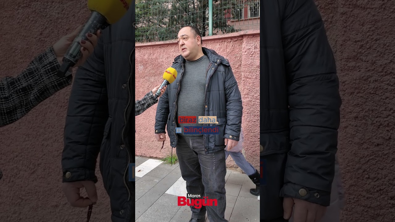 Kahramanmaraş’ta vatandaşa göre son bir yılın en büyük değişimi ne oldu?