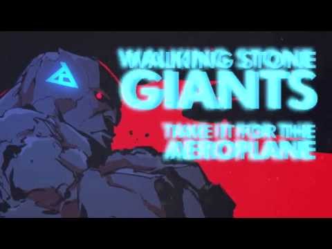 WALKING STONE GIANTS - Take it for the Aeroplane (LYRIC VIDEO)