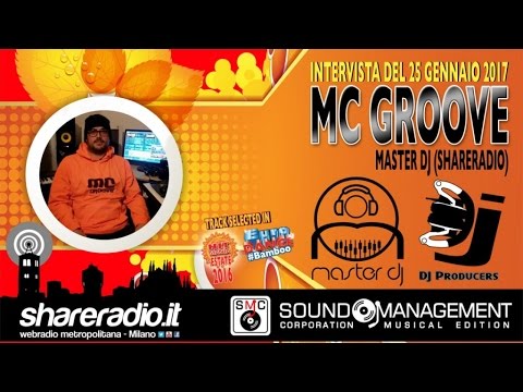 MC Groove at Master Dj (ShareRadio.it) - Intervista del 25 Gennaio 2017