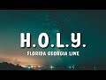 Florida George Line - H.O.L.Y Lyrics