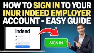 How to Sign In to Your Indeed Employer Account – Easy Guide