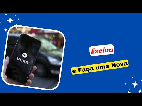 Como Excluir Conta do Uber e Fazer Outra