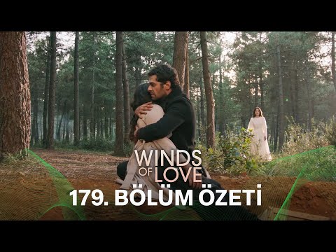 Rüzgarlı Tepe 179. Bölüm Özeti | Winds of Love Episode 179 Recap (Eng Sub)
