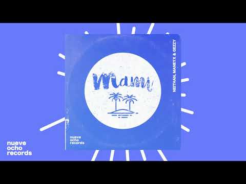 Neithan, MANEYX, Gezzy - Mami