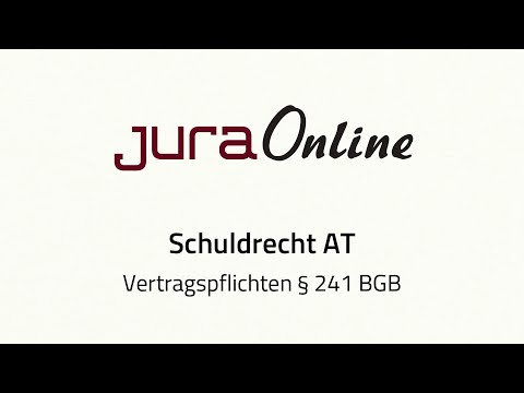 General part of the law of obligations - Contractual obligations, § 241 German Civil Code (BGB)