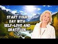 Start Your Day with Self-Love and Gratitude: Louise Hay's Morning Affirmations