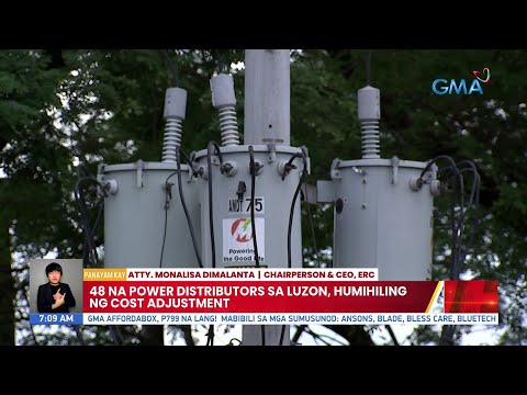 48 na power distrubutors sa Luzon, humihiling ng cost adjustment UB