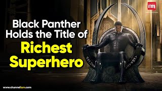 Black Panther is the richest superhero, surpassing Batman & Iron Man with unmatched wealth and power