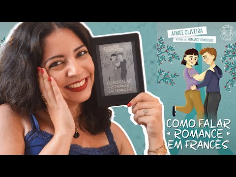 FOFO E DIVERTIDO: COMO FALAR ROMANCE EM FRANCS, DE AIMEE OLIVEIRA | SEMANA RESENHA TODO DIA