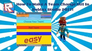 How To Make A Team Change GUI In ROBLOX Studio (EASY)