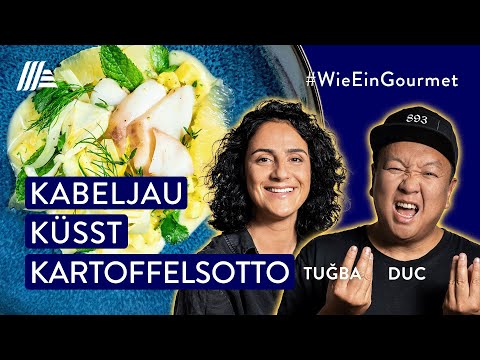 Duc x Tuğba Tekkal: Kartoffelsotto mit Kabeljau - #WieEinGourmet