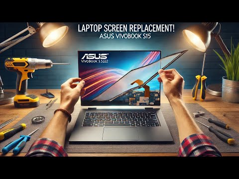Asus Vivobook S15 K3502Z OLED Screen Replacement DIY - Easy Guide