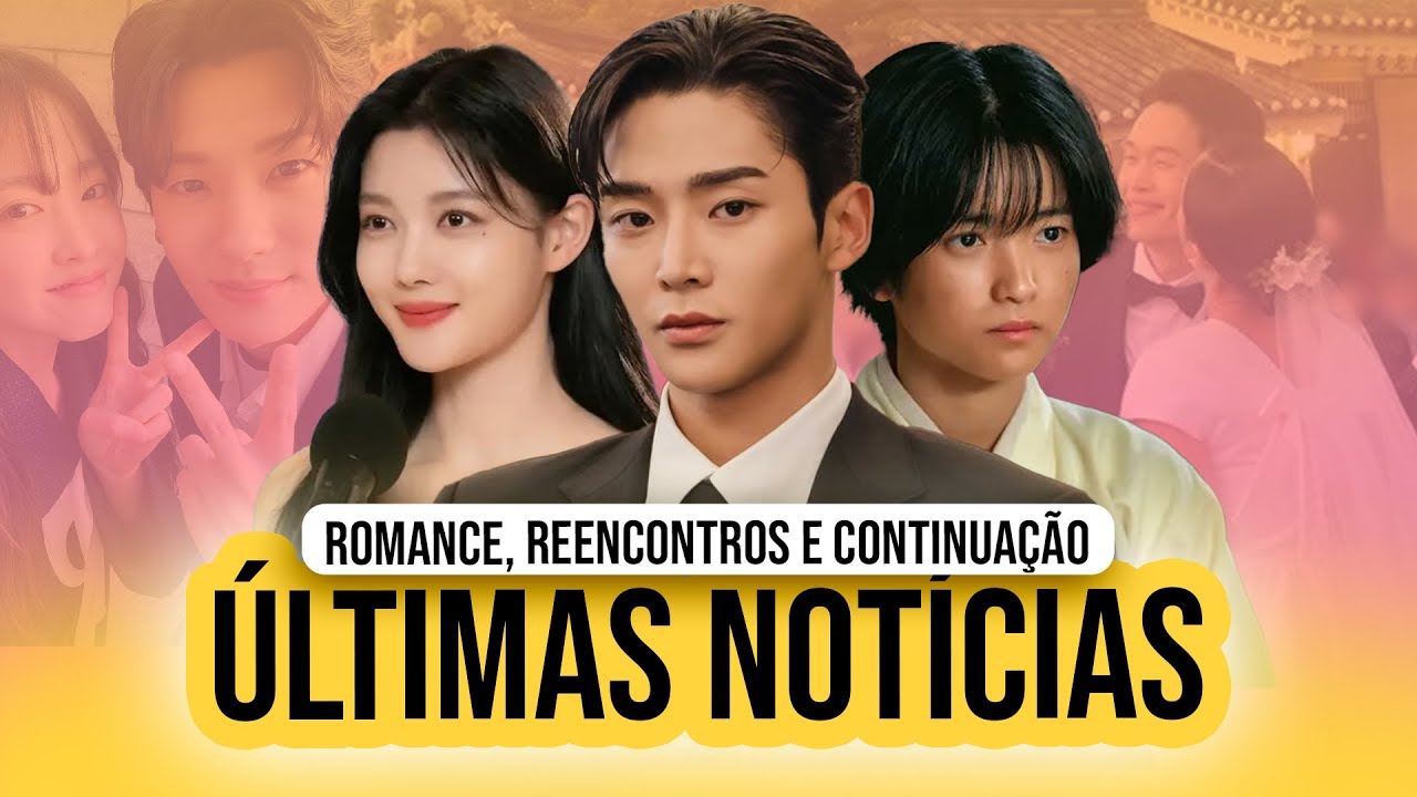 CASAMENTO SURPRESA, ROWOON NAMORANDO? BO YOUNG E HYUNG SIK JUNTOS, NOVOS DORAMAS E MAIS...