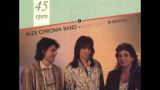 ALEX CHROMA BAND-A NEW DAY