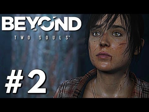 Beyond Two Souls - Gameplay Walkthrough Part 2