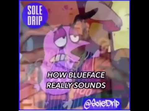 How blueface thinks he sounds😂