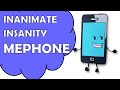 Make Inanimate Insanity MePhone Mini IPhone