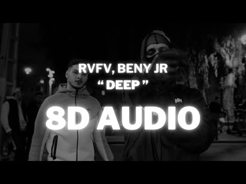 (Audio 8D) 🎧RVFV, BENY JR - DEEP