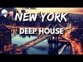 NEW YORK - Deep House Mix by Gentleman [Cityscape Vol.2]