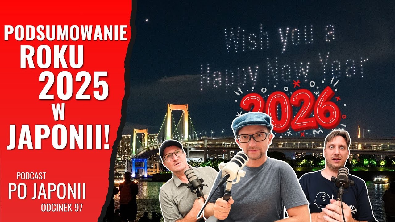 Co 2025 rok zmienił w Japonii? - Podcast Po Japonii #97