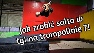 Miniaturka - JAK ZROBIĆ SALTO W TYŁ NA TRAMPOLINIE !? - PORADNIK