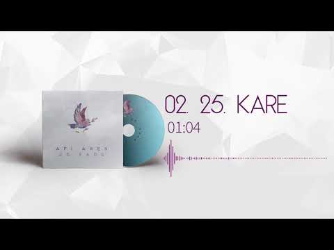 Afi Ares - 25.KARE (Official Audio)