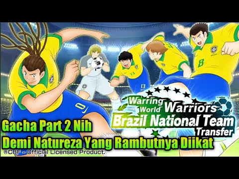 Gacha Banner Brazilian Team Step 5-6!!! Captain Tsubasa Dream Team Part#2