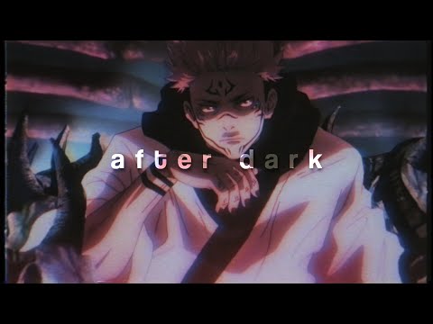 after dark [AMV]