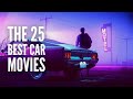 The 25 Best Car Movies of All Time