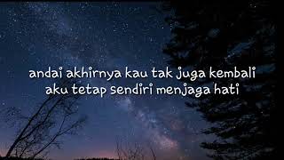 Download lagu RAN - menjaga hati | lyric (special lyric) mp3
