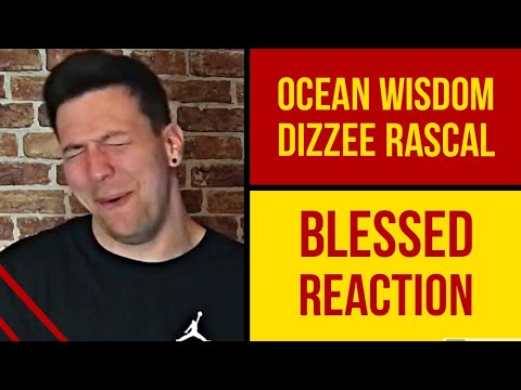 Ocean Wisdom and Dizzee Rascal - Blessed Reaction