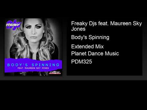 Freaky Djs feat. Maureen Sky Jones - Body's Spinning (Extended Mix)